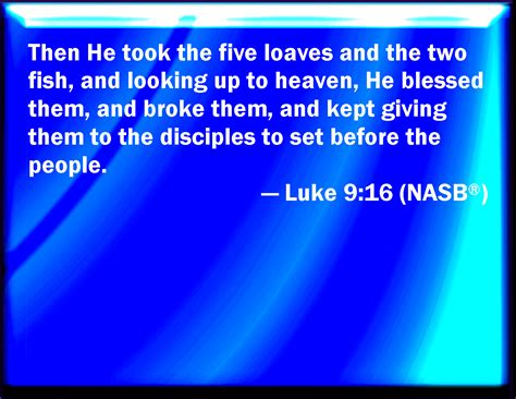 Luke 9:16.